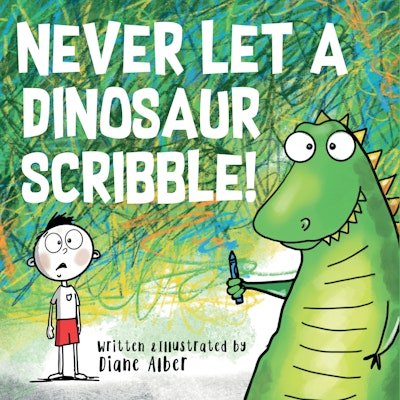 Never Let a Dinosaur Scribble