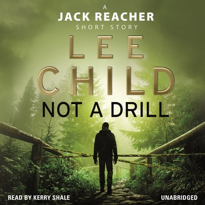 Not a Drill (A Jack Reacher short story)