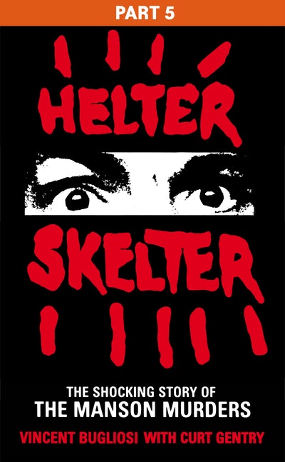 Helter Skelter by Vincent Bugliosi