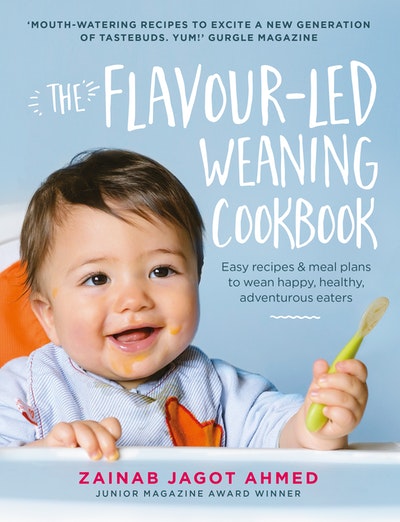 The Flavour-led Weaning Cookbook