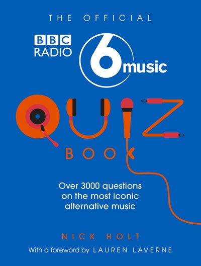 The Official Radio 6 Music Quiz Book
