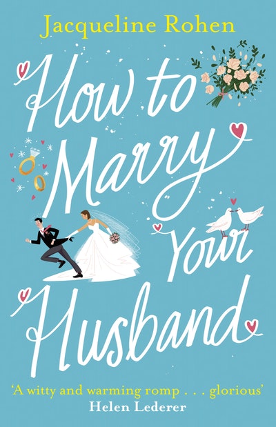 How to Marry Your Husband by Jacqueline Rohen - Penguin Books Australia