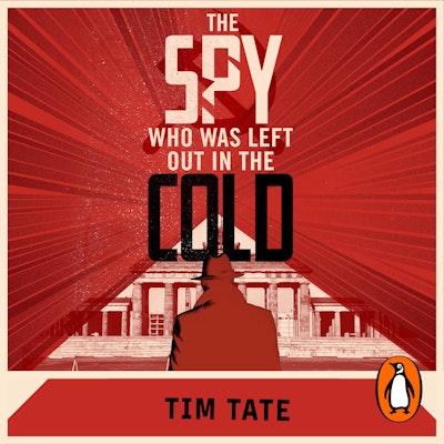 The Spy who was left out in the Cold