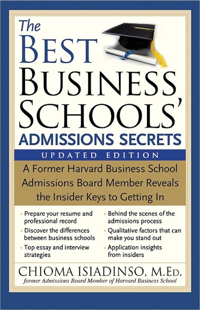 The Best Business Schools' Admissions Secrets, 2E