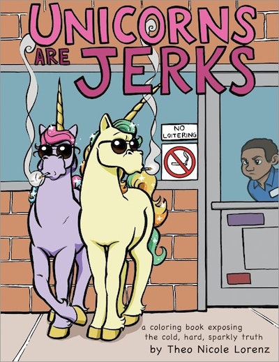 Unicorns Are Jerks