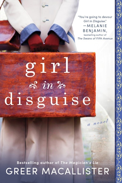 Girl in Disguise by Greer Macallister - Penguin Books Australia