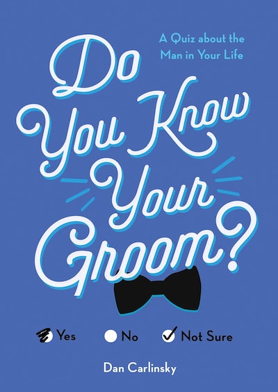Do You Know Your Groom?