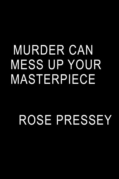 Murder Can Mess Up Your Masterpiece
