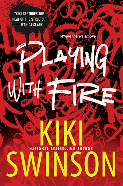 Playing with Fire