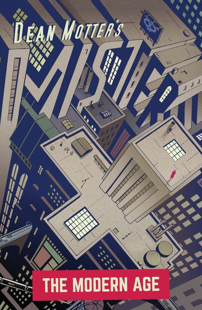 Mister X: The Modern Age