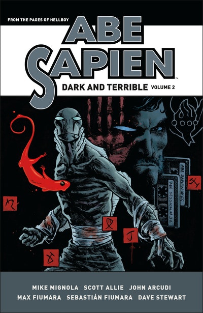 Abe Sapien Dark And Terrible Volume 2