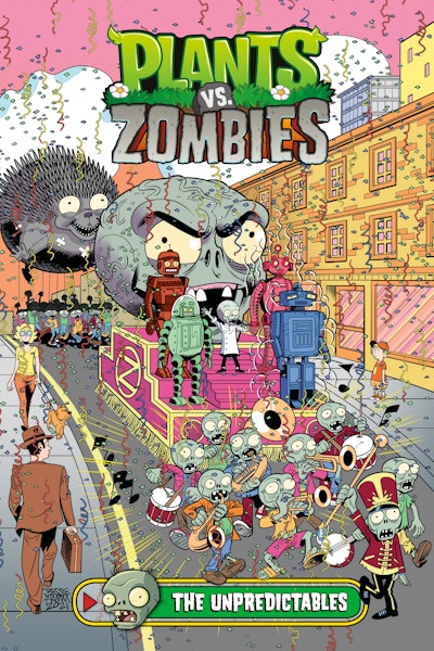 Plants vs. Zombies Volume 22: The Unpredictables