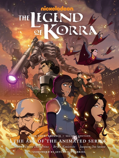 The Legend of Korra The Art of the Animated Series--Book Four Balance (Second Edition)