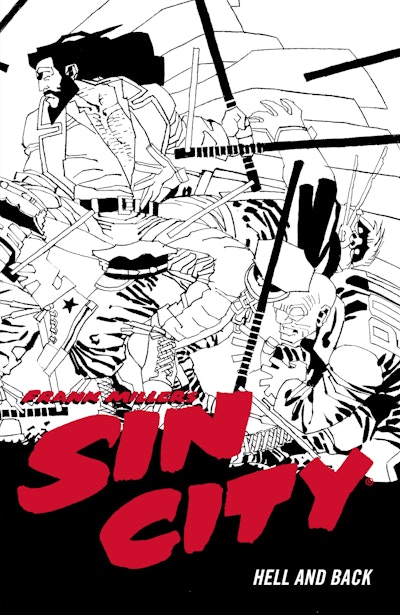 Frank Miller's Sin City Volume 7: Hell and Back (Fourth Edition)