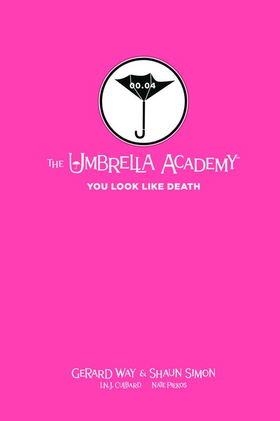 Tales from the Umbrella Academy: You Look Like Death Volume 1
