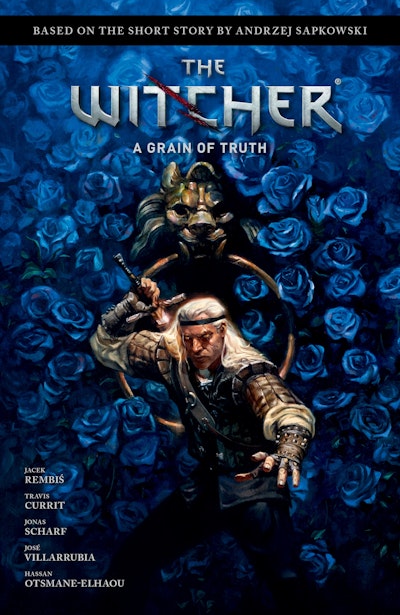 Andrzej Sapkowski's The Witcher: A Grain of Truth