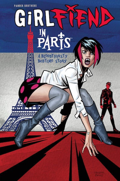 GirlFIEND in Paris: A Bloodthirsty Bedtime Story