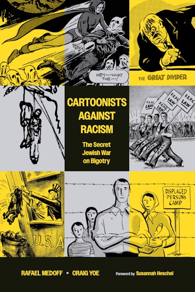 Cartoonists Against Racism: The Secret Jewish War on Bigotry