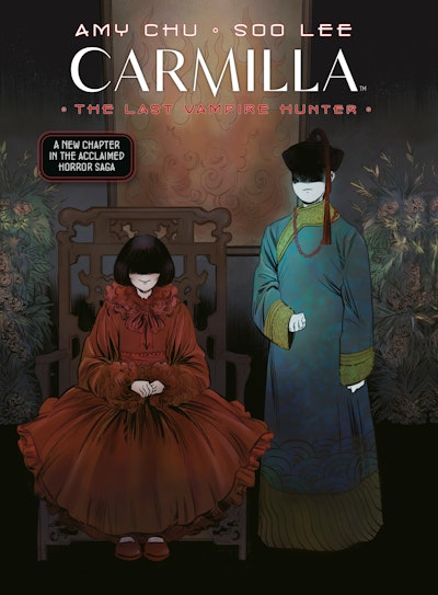 Carmilla Volume 2: The Last Vampire Hunter