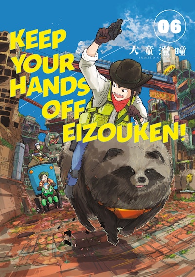 Keep Your Hands Off Eizouken! Volume 6