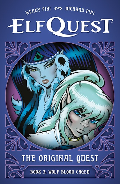 ElfQuest: The Original Quest: Book 3--Wolf Blood Caged