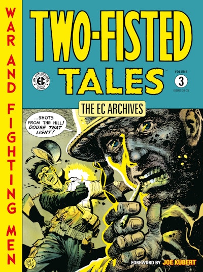 The EC Archives: Two-Fisted Tales Volume 3