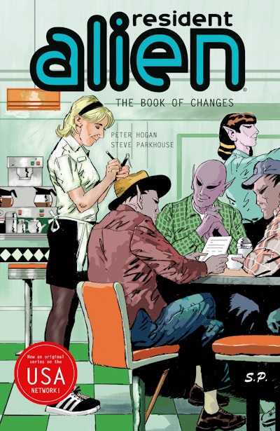 Resident Alien Volume 9: The Book of Changes