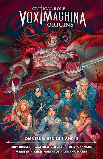 Critical Role: Vox Machina Origins Omnibus--Series I and II