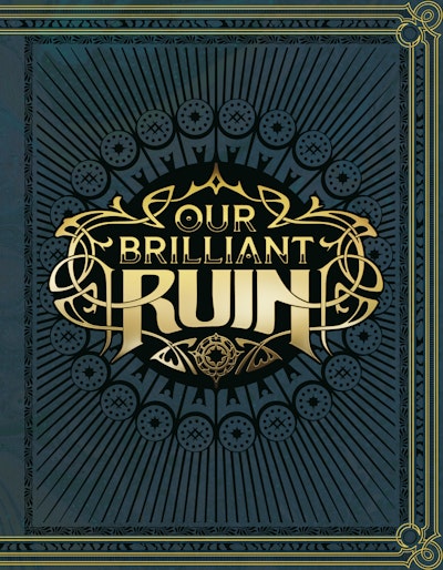 Our Brilliant Ruin TTRPG Rulebook