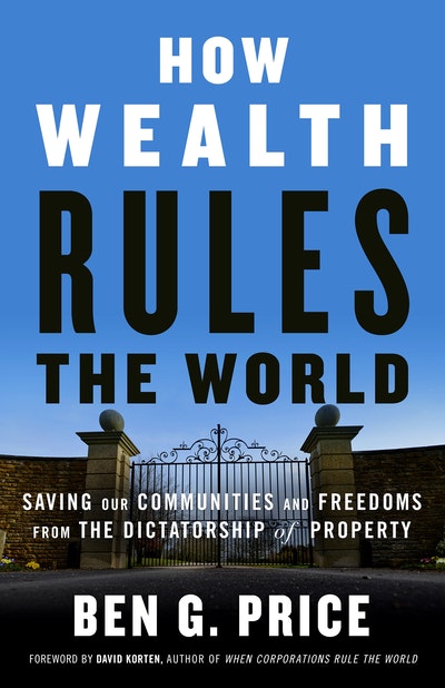 How Wealth Rules The World