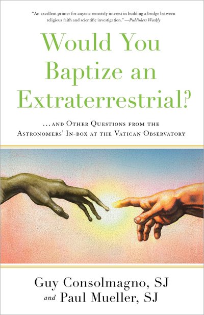 Would You Baptize an Extraterrestrial?