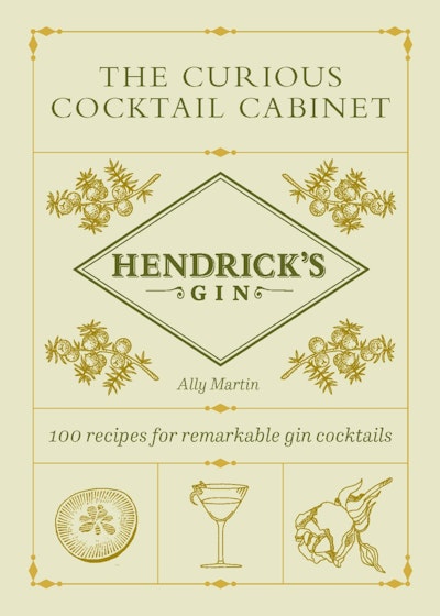 Hendrick’s Gin’s The Curious Cocktail Cabinet