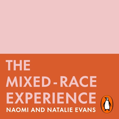 The Mixed-Race Experience