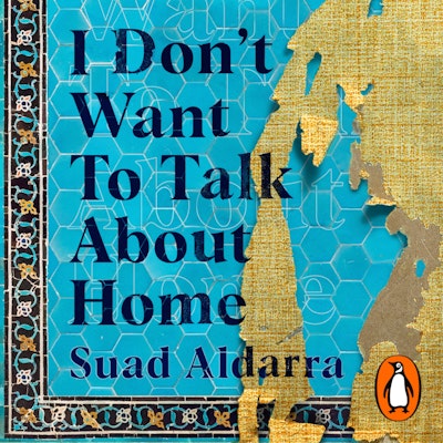 I Don't Want to Talk About Home