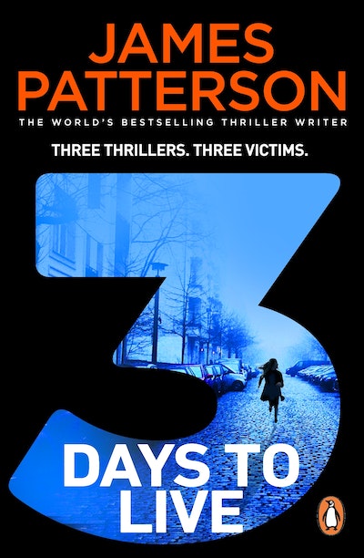 3 Days to Live by James Patterson - Penguin Books New Zealand