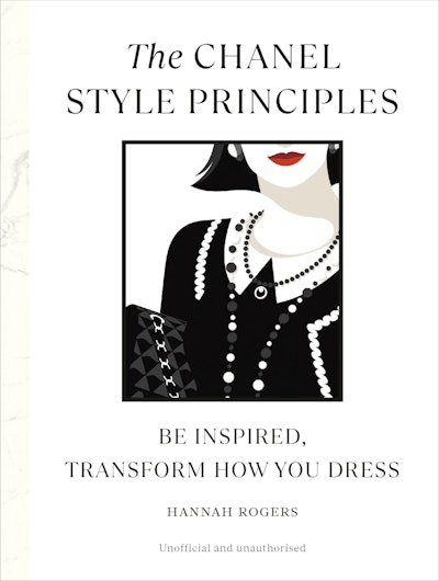 The Chanel Style Principles by Hannah Rogers - Penguin Books New Zealand