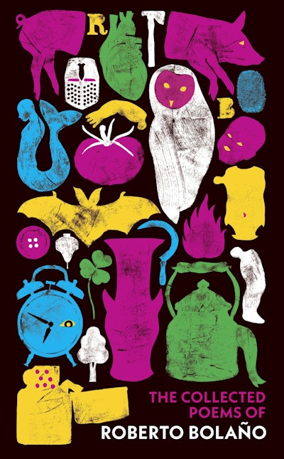 The Collected Poems of Roberto Bolaño