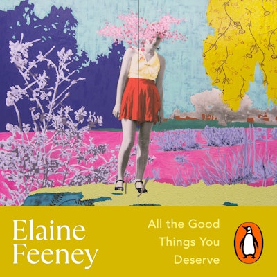 All the Good Things You Deserve