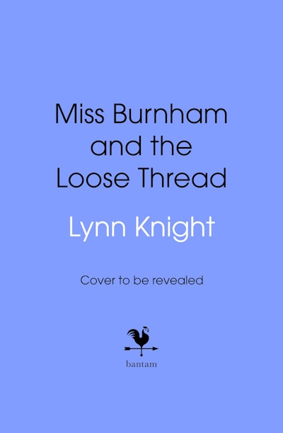 Miss Burnham and the Loose Thread