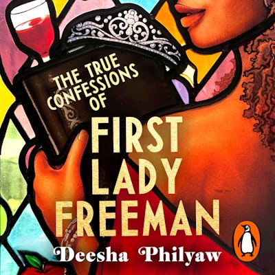 The True Confessions of First Lady Freeman