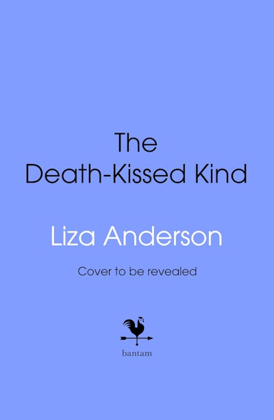 The Death-Kissed Kind