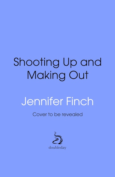 Shooting Up and Making Out