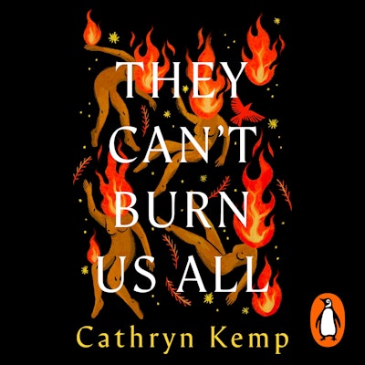 They Can't Burn Us All