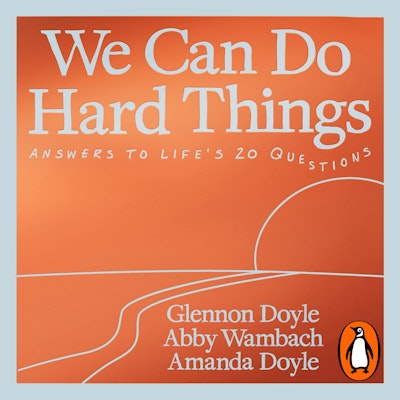 We Can Do Hard Things