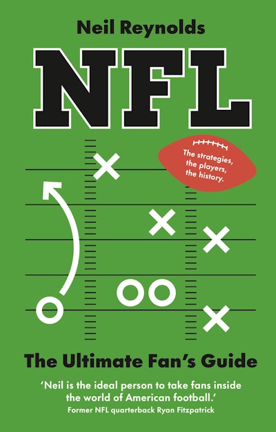 NFL: The Ultimate Fan’s Guide