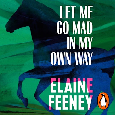 Let Me Go Mad in My Own Way