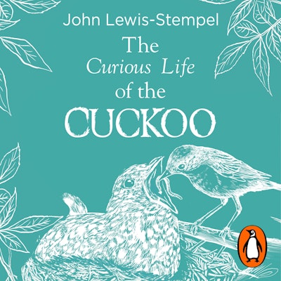The Curious Life of the Cuckoo