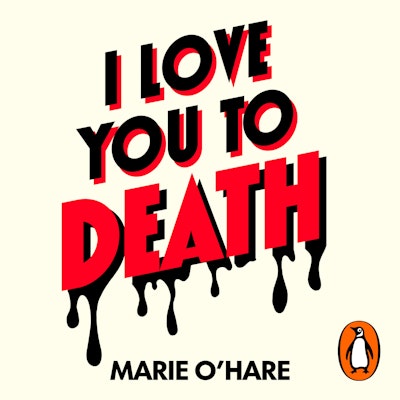 I Love You to Death