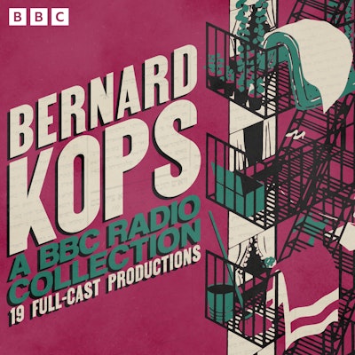 Bernard Kops: A BBC Radio Collection