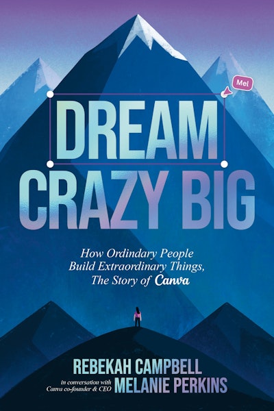 Dream Crazy Big